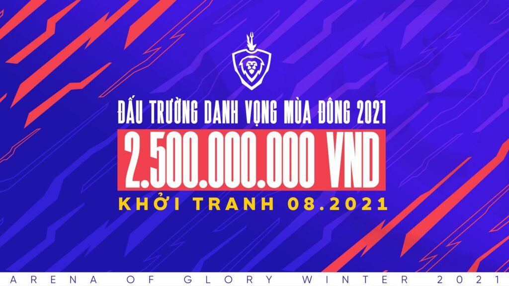 Liên Quân Mobile: Đấu Trường Danh Vọng Mùa Đông 2021 chính thức quay trở lại với tiền thưởng khổng lồ