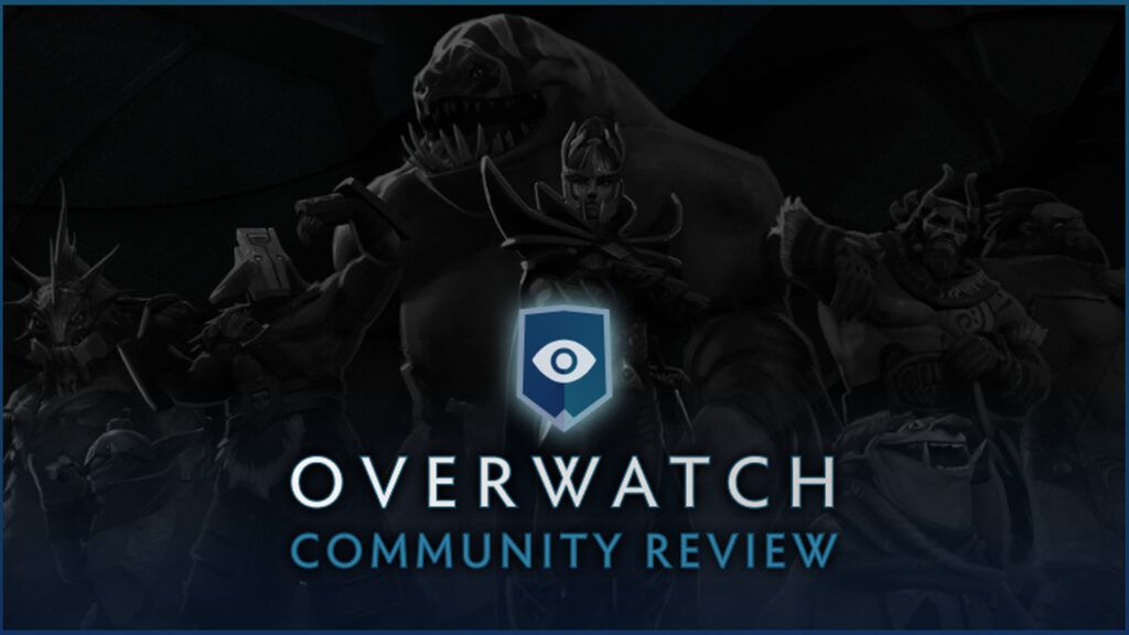 Dota 2 S New Overwatch System Aims To Regulate Negative Behavior